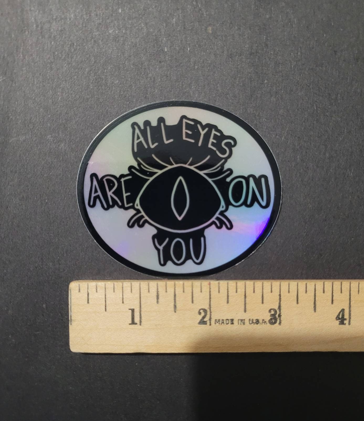 All Eyes Are On You - 3" Holographic Vinyl Sticker